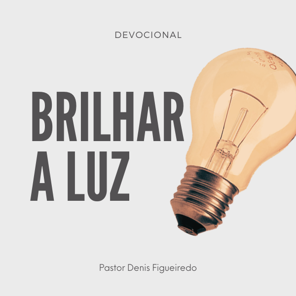 BRILHAR A LUZ